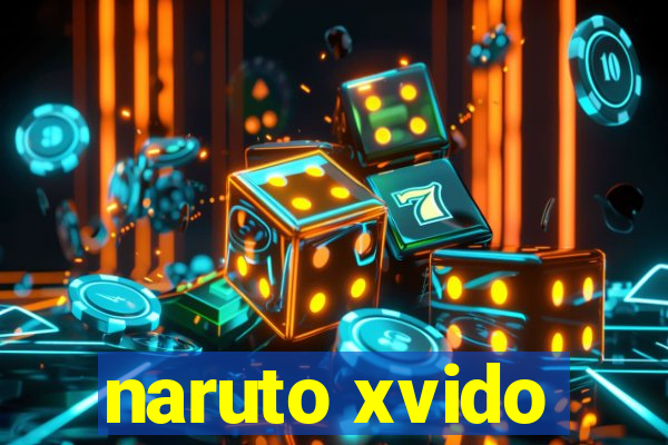 naruto xvido